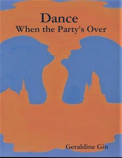 Dance When the Party's Over (eBook, ePUB) Cover Dance When the Party's Over (eBook, ePUB)