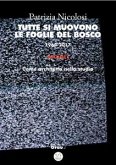 Tutte si muovono le foglie del bosco. 1964-2017. Volume I (fixed-layout eBook, ePUB)