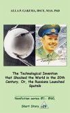 The Technological Invention that Shocked the World in the 20th Century. Or, the Russians Launched Sputnik. (eBook, ePUB)