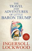 The Travels and Adventures of Little Baron Trump (eBook, ePUB)