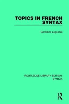 Topics in French Syntax - Legendre, Geraldine