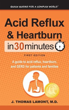 Acid Reflux & Heartburn In 30 Minutes - Lamont, M. D. J. Thomas