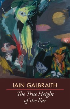 The True Height of the Ear - Galbraith, Iain