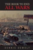 THE BOOK TO END ALL WARS (eBook, ePUB)