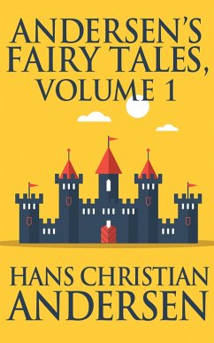 Andersen's Fairy Tales, Volume 1 (eBook, ePUB) - Christian Andersen, Hans