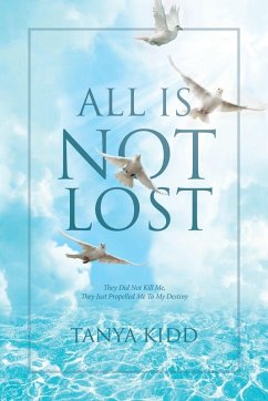 All Is Not Lost - Kidd, Tanya All Is Not Lost - Kidd, Tanya