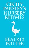 Cecily Parsley's Nursery Rhymes (eBook, ePUB) Cecily Parsley's Nursery Rhymes (eBook, ePUB)