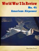 World War 2 In Review No. 41: American Airpower (eBook, ePUB)