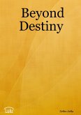 Beyond Destiny (eBook, ePUB)
