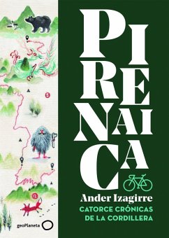 Pirenaica : catorce crónicas de la cordillera - Izagirre Olaizola, Ander