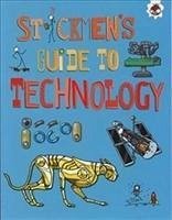 Stickmen's Guide to Technology - Farndon, John