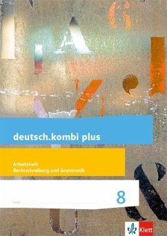 deutsch.kombi plus 8. Differenzierende Allgemeine Ausgabe. Arbeitsheft Rechtschreibung/Grammatik Klasse 8