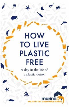 How to Live Plastic Free - Bonaccorsi, Luca; Marine Conservation Society