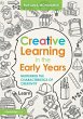 Creative Learning in the Early Years - Bild 1