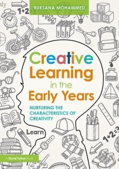 Creative Learning in the Early Years - Mohammed, Ruksana (University of East London, UK)