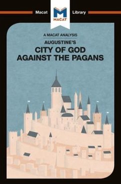 An Analysis of St. Augustine's The City of God Against the Pagans - Teubner, Jonathan D.