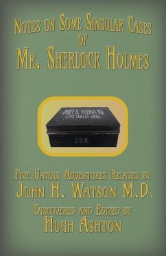 Mr. Sherlock Holmes - Notes on Some Singular Cases - Ashton, Hugh