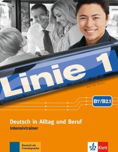 Linie 1 B1+/B2.1. Intensivtrainer - Moritz, Ulrike;Rodi, Margret;Rohrmann, Lutz