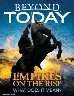 Beyond Today: Empires On the Rise, What Does It Mean? (eBook, ePUB) - United Church of God