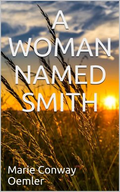 A Woman named Smith (eBook, ePUB) - Conway Oemler, Marie