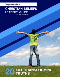 Cover Christian Beliefs: 20 Life Transforming Truths - Leader's Guide (eBook, ePUB)