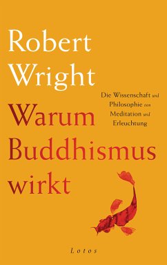 Warum Buddhismus wirkt (eBook, ePUB) - Wright, Robert