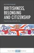 Britishness, Belonging and Citizenship... - Bild 1