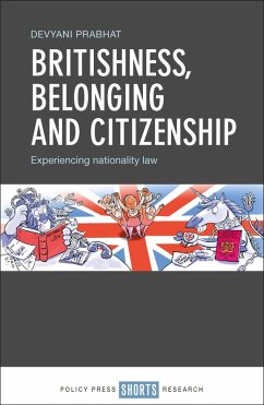 Britishness, Belonging and Citizenship (eBook, ePUB) - Prabhat, Devyani