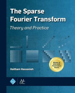 The Sparse Fourier Transform (eBook, ePUB) - Hassanieh, Haitham