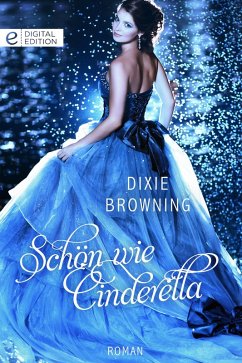 Schön wie Cinderella (eBook, ePUB) - Browning, Dixie
