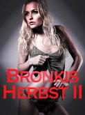 Bronkis Herbst II (eBook, ePUB)