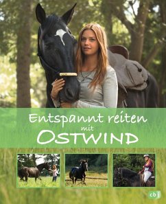 Entspannt reiten mit Ostwind / Ostwind Sachbücher Bd.2 (eBook, ePUB) - Schmidt, Almut