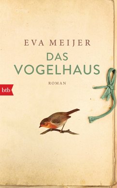 Das Vogelhaus (eBook, ePUB) - Meijer, Eva