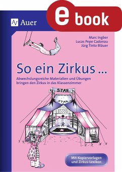 So ein Zirkus ... (eBook, PDF) - Ingber, Marc; Cadonau, Lucas Pepe; Bläuer, Jürg Tinto