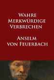 Wahre merkwürdige Verbrechen (eBook, ePUB)