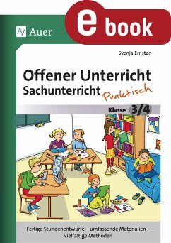 Offener Unterricht Sachunterricht - praktisch 3-4 (eBook, PDF) - Ernsten, Svenja