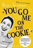 &quote;You go me on the cookie!&quote; (eBook, ePUB)