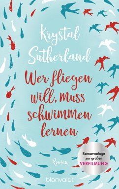 Wer fliegen will, muss schwimmen lernen (eBook, ePUB) - Sutherland, Krystal