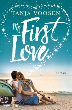 My First Love (eBook, ePUB) - Voosen, Tanja