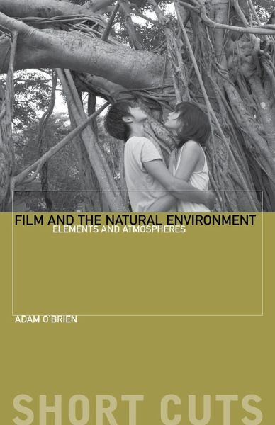 Film and the Natural Environment (eBook, ePUB) Film and the Natural Environment (eBook, ePUB)