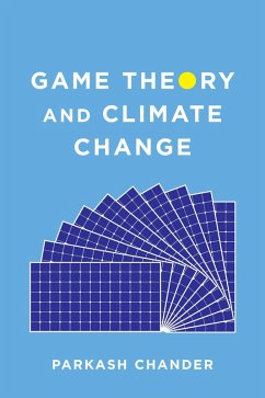 Game Theory and Climate Change (eBook, ePUB) - Chander, Parkash
