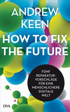 How to fix the future - (eBook, ePUB) - Keen, Andrew