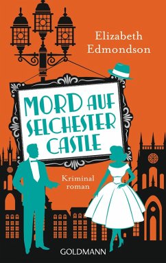Mord auf Selchester Castle / Hugo Hawksworth Bd.2 (eBook, ePUB) - Edmondson, Elizabeth