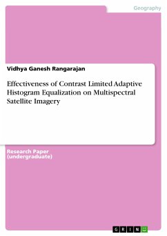 Effectiveness of Contrast Limited Adaptive Histogram Equalization on Multispectral Satellite Imagery (eBook, PDF) - Rangarajan, Vidhya Ganesh