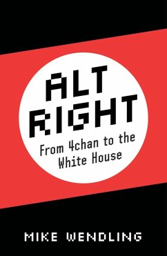 Alt-Right (eBook, ePUB) - Wendling, Mike