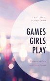 Games Girls Play (eBook, ePUB) Games Girls Play (eBook, ePUB)