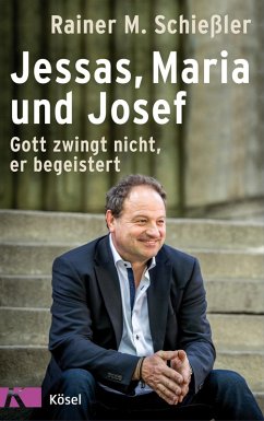 Jessas, Maria und Josef (eBook, ePUB) - Schießler, Rainer M.