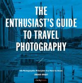 The Enthusiast's Guide to Travel Photography (eBook, ePUB)