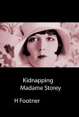 Kidnapping Madame Storey (eBook, ePUB)