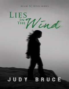 Lies In the Wind: Book 5 Wind Series (eBook, ePUB) - Bruce, Judy